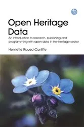 Book cover of Open Heritage Data by Henriette Roued-Cunliffe