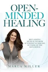 Book cover of Open-Minded Healing by Marla Miller