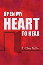 Book cover of Open My Heart to Hear by Northwestern Publishing House