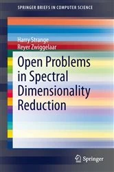 Book cover of Open Problems in Spectral Dimensionality Reduction by Harry Strange