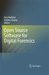 Book cover of Open Source Software for Digital Forensics by Ewa Huebner