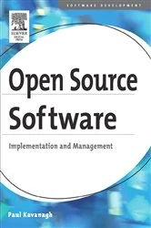 Book cover of Open Source Software: Implementation and Management by Paul Kavanagh