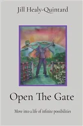 Book cover of Open The Gate by Jill E Healy-Quintard