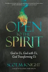 Book cover of Open to the Spirit by Scot McKnight