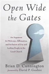 Book cover of Open Wide the Gates by Brian D. Cunnington