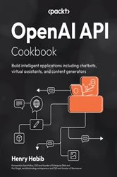 Book cover of OpenAI API Cookbook by Henry Habib