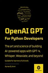 Book cover of OpenAI GPT For Python Developers by Aymen El Amri