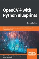 Book cover of OpenCV 4 with Python Blueprints (2nd ed.) by Dr. Menua Gevorgyan