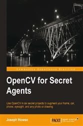 Book cover of OpenCV for Secret Agents by Joseph Howse