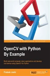 Book cover of OpenCV with Python By Example by Prateek Joshi
