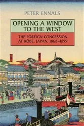 Book cover of Opening a Window to the West by Peter Ennals
