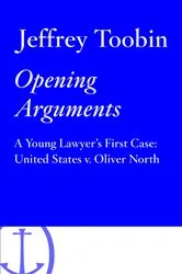 Book cover of Opening Arguments by Jeffrey Toobin