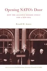 Book cover of Opening NATO's Door by Ronald Asmus