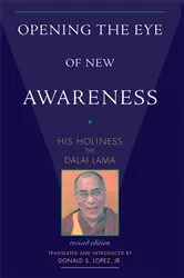 Book cover of Opening the Eye of New Awareness by Dalai Lama