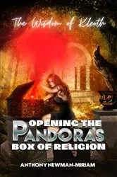 Book cover of Opening the Pandora's Box of Religion by Anthony Joseph Newman-Miriam