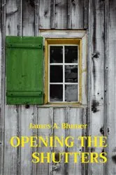 Book cover of OPENING THE SHUTTERS by Unknown