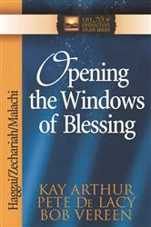 Book cover of Opening the Windows of Blessing by Kay Arthur