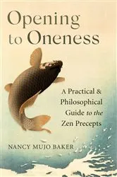 Book cover of Opening to Oneness by Nancy Mujo Baker