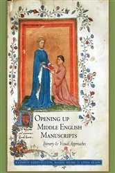 Book cover of Opening Up Middle English Manuscripts by Kathryn Kerby-Fulton
