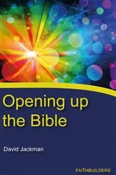 Book cover of Opening Up the Bible by David Jackman