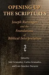 Book cover of Opening Up the Scriptures by José Granados