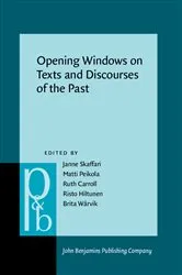 Book cover of Opening Windows on Texts and Discourses of the Past by Janne Skaffari