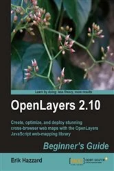 Book cover of OpenLayers 2.10 Beginner's Guide by Erik Hazzard