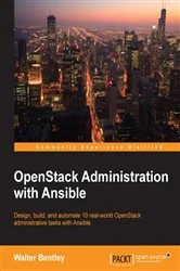 Book cover of OpenStack Administration with Ansible by Walter Bentley