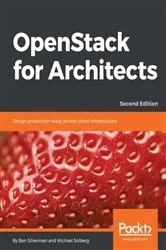 Book cover of OpenStack for Architects (2nd ed.) by Ben Silverman