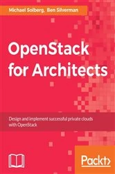 Book cover of OpenStack for Architects by Michael Solberg