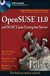 Book cover of OpenSUSE 11.0 and SUSE Linux Enterprise Server Bible by Roger Whittaker