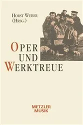 Book cover of Oper und Werktreue by Horst Weber