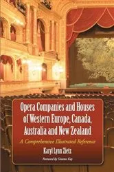 Book cover of Opera Companies and Houses of Western Europe, Canada, Australia and New Zealand by Karyl Lynn Zietz