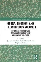 Book cover of Opera, Emotion, and the Antipodes Volume I by Jane Davidson