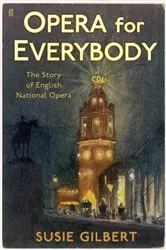 Book cover of Opera for Everybody by Susie Gilbert