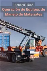 Book cover of Operación de Equipos de Manejo de Materiales by Richard Skiba