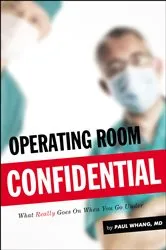 Book cover of Operating Room Confidential by Paul Whang