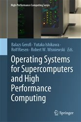 Book cover of Operating Systems for Supercomputers and High Performance Computing by Balazs Gerofi