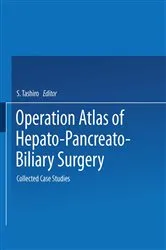 Book cover of Operation Atlas of Hepato-Pancreato-Biliary Surgery by S. Tashiro
