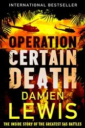 Book cover of Operation Certain Death by Damien Lewis