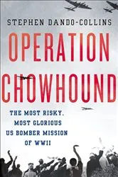 Book cover of Operation Chowhound by Stephen Dando-Collins