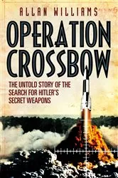 Book cover of Operation Crossbow by Allan Williams