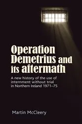 Book cover of Operation Demetrius and its aftermath by Martin J. McCleery
