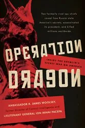 Book cover of Operation Dragon by R. James Woolsey