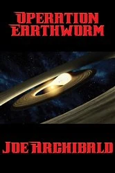 Book cover of Operation Earthworm by Joe Archibald