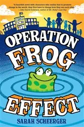 Book cover of Operation Frog Effect by Sarah Scheerger