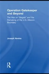 Book cover of Operation Gatekeeper and Beyond (2nd ed.) by Joseph Nevins