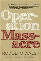 Book cover of Operation Massacre by Rodolfo Walsh