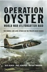 Book cover of Operation Oyster World War II's Forgotten Raid by Kees Rijken