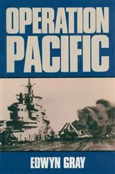 Book cover of Operation Pacific by Edwyn Gray